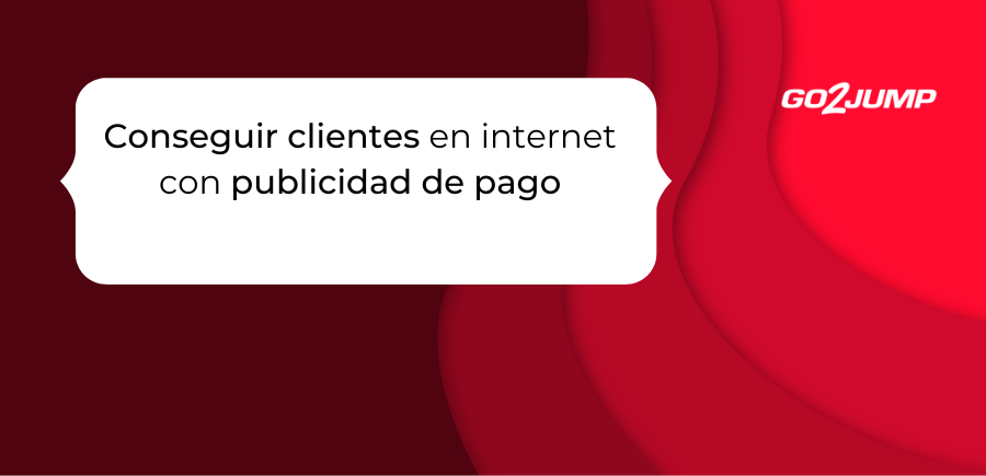 Conseguir clientes en internet con publicidad de pago (1)