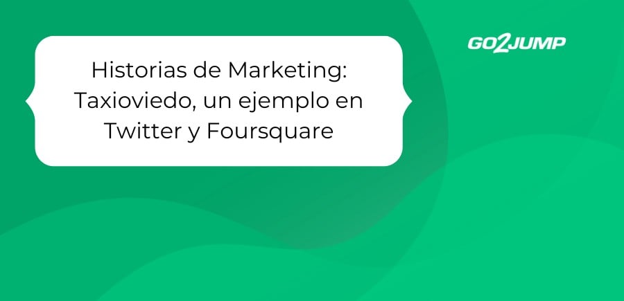 Historias de Marketing_ Taxioviedo, un ejemplo en Twitter y Foursquare