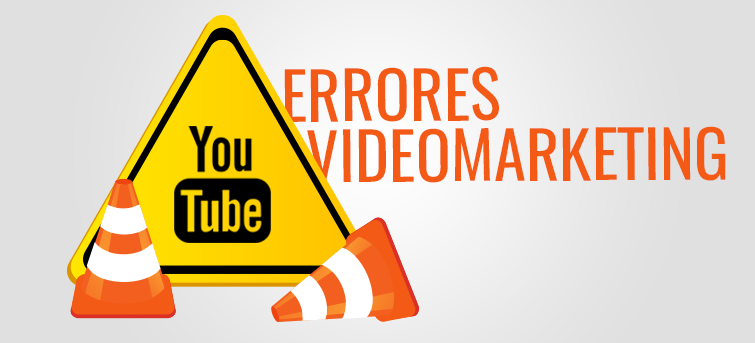 10 errores comunes en videomarketing y cómo evitarlos