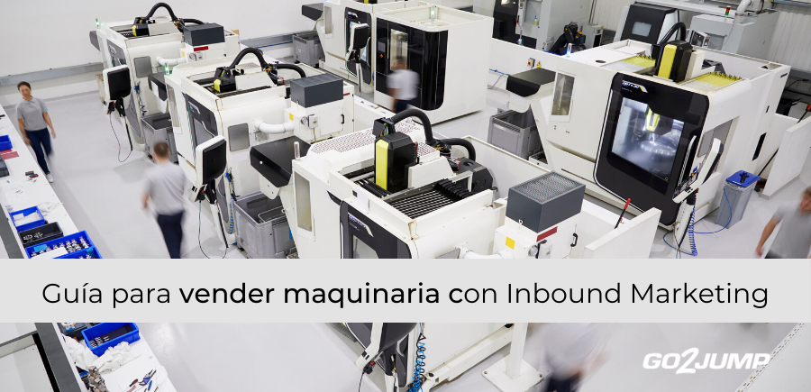 Guía para vender maquinaria online con Inbound Marketing