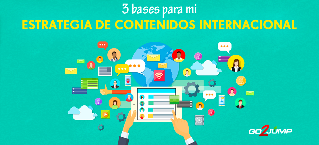 3 bases para mi estrategia de contenidos internacional